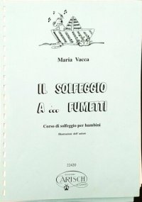 cover of the book Il solfeggio a... fumetti. Corso di solfeggio per bambini