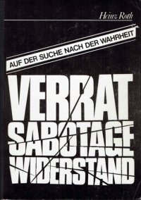 cover of the book Verrat Sabotage Widerstand: Auf der Suche nach der Wahrheit