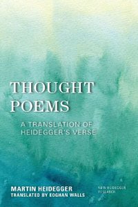 cover of the book Thought Poems: A Translation of Heidegger’s Verse