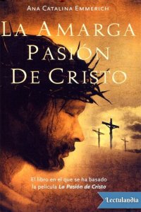 cover of the book La amarga pasión de Cristo