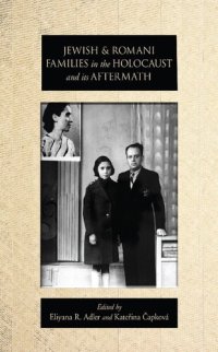 cover of the book Jewish and Romani Families in the Holocaust and its Aftermath