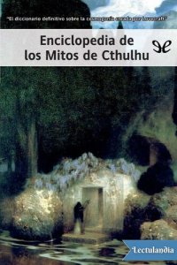 cover of the book Enciclopedia de los Mitos de Ctthulhu