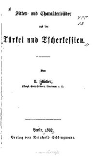 cover of the book Sitten- und Charakterbilder aus der Türkei und Tscherkessien