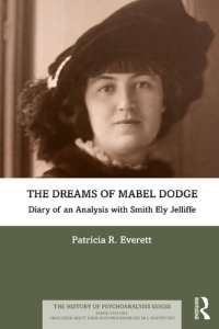 cover of the book The Dreams of Mabel Dodge: Diary of an Analysis with Smith Ely Jelliffe