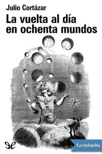 cover of the book La vuelta al día en ochenta mundos