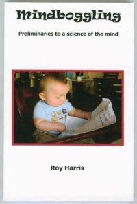 cover of the book Mindboggling: Preliminaries to a science of the mind