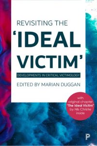 cover of the book Revisiting the 'Ideal Victim': Developments in Critical Victimology