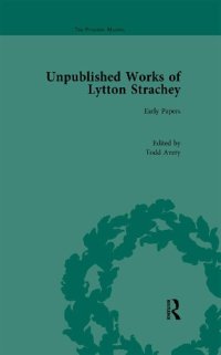 cover of the book Unpublished Works of Lytton Strachey: Early Papers