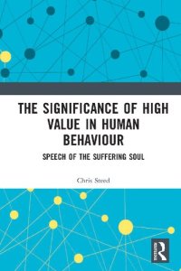 cover of the book The Significance of High Value in Human Behaviour: Speech of the Suffering Soul