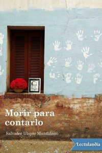 cover of the book Morir para contarlo