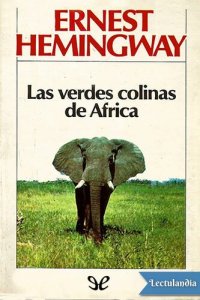 cover of the book Las verdes colinas de África