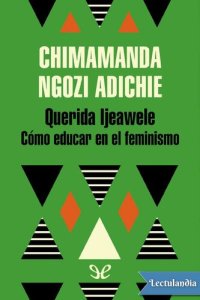 cover of the book Querida Ijeawele