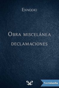 cover of the book Obra miscelánea & Declamaciones