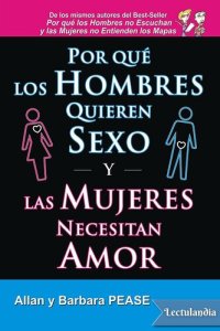 cover of the book Por qué los hombres quieren sexo y las mujeres necesitan amor