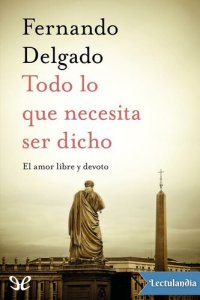 cover of the book Todo lo que necesita ser dicho