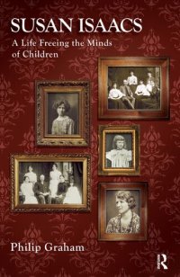 cover of the book Susan Isaacs: A Life Freeing the Minds of Children