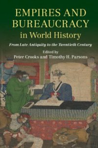 cover of the book Empires and bureaucracy in world history: from late antiquity to the twentieth century