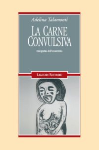 cover of the book La carne convulsiva. Etnografia dell'esorcismo