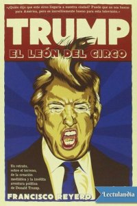 cover of the book Trump. El león del circo