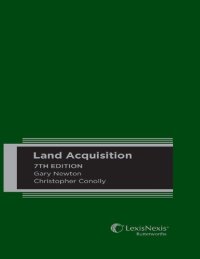 cover of the book Land acquisition : an examination of the principles of law governing the compulsory acquisition or resumption of land in Australia