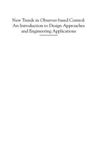 cover of the book New Trends in Observer-Based Control: An Introduction to Design Approaches and Engineering Applications