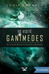 cover of the book Yo visité Ganimedes