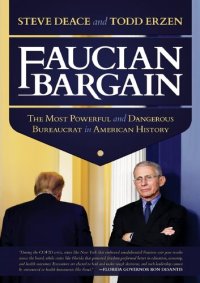 cover of the book Faucian Bargain; The Most Powerful and Dangerous Bureaucrat in American History