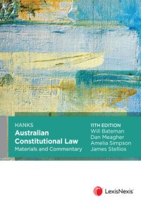 cover of the book Hanks Australian Constitutional Law Materials and Commentary, 11th edition