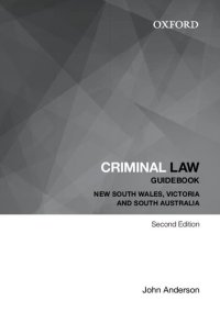 cover of the book Criminal Law Guidebook: New South Wales, Victoria and South Australia (Oxford Law Guidebook)