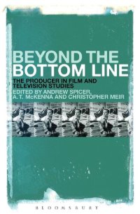 cover of the book Beyond the Bottom Line: The Producer in Film and Television Studies