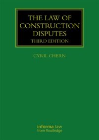 cover of the book The Law of Construction Disputes (Construction Practice Series)