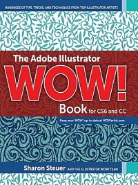 cover of the book The Adobe Illustrator WOW! Book for CS6 and CC