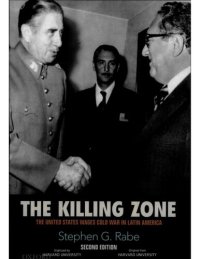 cover of the book The Killing Zone: The United States Wages Cold War in Latin America