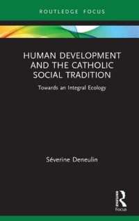 cover of the book Human Development and the Catholic Social Tradition: Towards an Integral Ecology