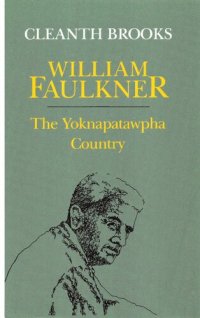 cover of the book William Faulkner: The Yoknapatawpha Country