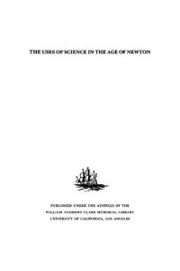 cover of the book The Uses of Science in the Age of Newton