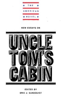 cover of the book New Essays on Uncle Tom's Cabin