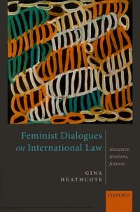 cover of the book Feminist Dialogues on International Law: Successes, Tensions, Futures