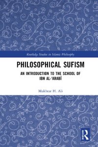 cover of the book Philosophical Sufism: An Introduction to the School of Ibn al-ʿArabī