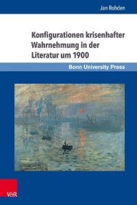 cover of the book Konfigurationen krisenhafter Wahrnehmung in der Literatur um 1900