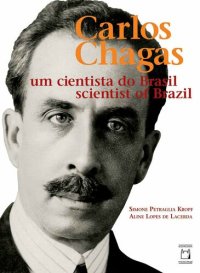 cover of the book Carlos Chagas, um cientista do Brasil