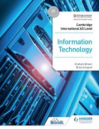 cover of the book Cambridge International AS Level Information Technology Student's Book