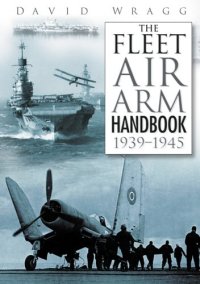 cover of the book Fleet Air Arm Handbook 1939-1945