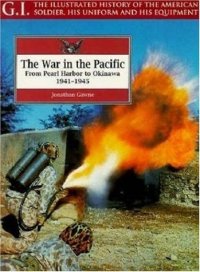 cover of the book The War In The Pacific. From Pearl Harbor To Okinawa 1941-1945