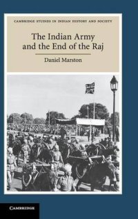 cover of the book The Indian Army and the End of the Raj