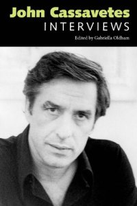 cover of the book John Cassavetes: Interviews