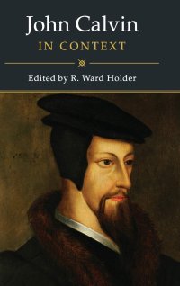 cover of the book John Calvin in Context