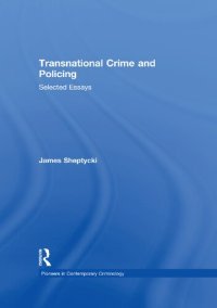 cover of the book Transnational Crime and Policing: Selected Essays