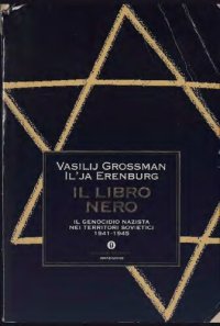 cover of the book Il libro nero. Il genocidio nazista nei territori sovietici 1941-1945