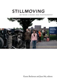 cover of the book Still Moving: Between Cinema and Photography